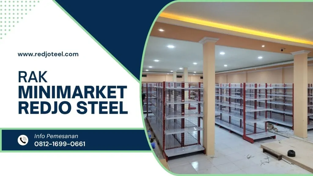 Top 8 Model Rak Minimarket Besi untuk Toko Ritel Modern REDJO STEEL 21 1024x577 - Top 8 Model Rak Minimarket Besi untuk Toko Ritel Modern