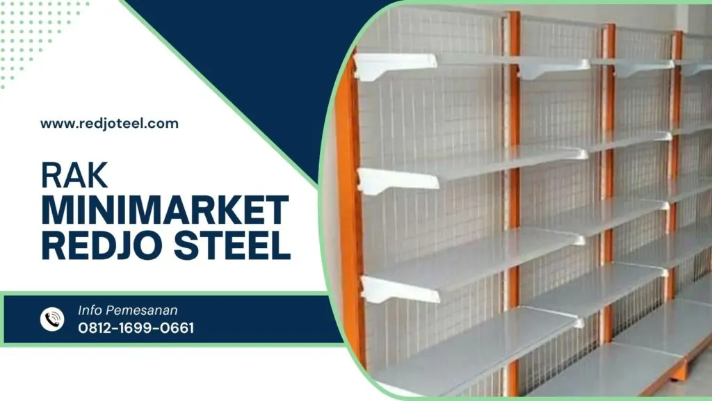 Biar Nggak Kecewa! Ini Cara Pilih Rak Gondola yang Berkualitas REDJO STEEL 23 1024x577 - Biar Nggak Kecewa! Ini Cara Pilih Rak Gondola yang Berkualitas