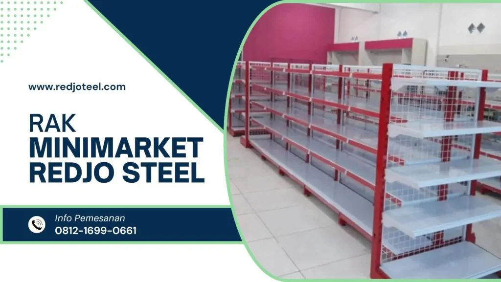 7 Keuntungan Beli Paket Rak Minimarket untuk Bisnis Retail REDJO STEEL 25 1024x577 - 7 Keuntungan Beli Paket Rak Minimarket untuk Bisnis Retail